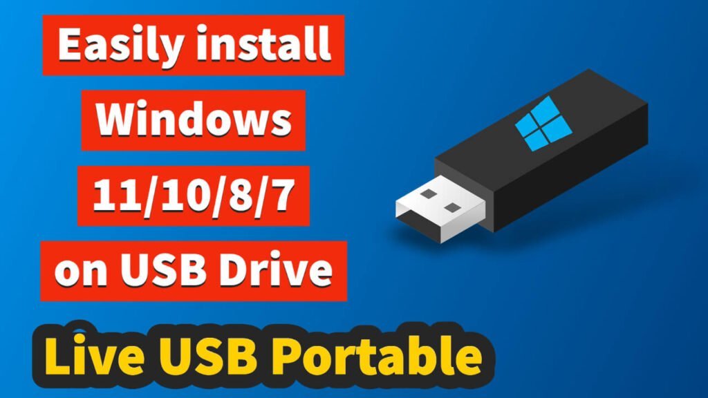 (Easy Method) How to Install and Run Windows 11/10/8/7 on USB Drive