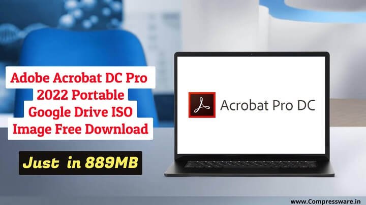 Adobe Acrobat DC 2023 Portable Google Drive (ISO 889MB)